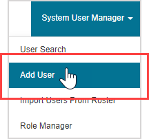 Add User is second option under System User Manager menu on the System Homepage.